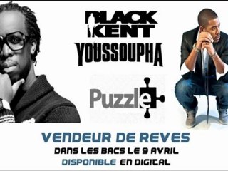 BLACK KENT FEAT. YOUSSOUPHA - PUZZLE (OFFICIEL)