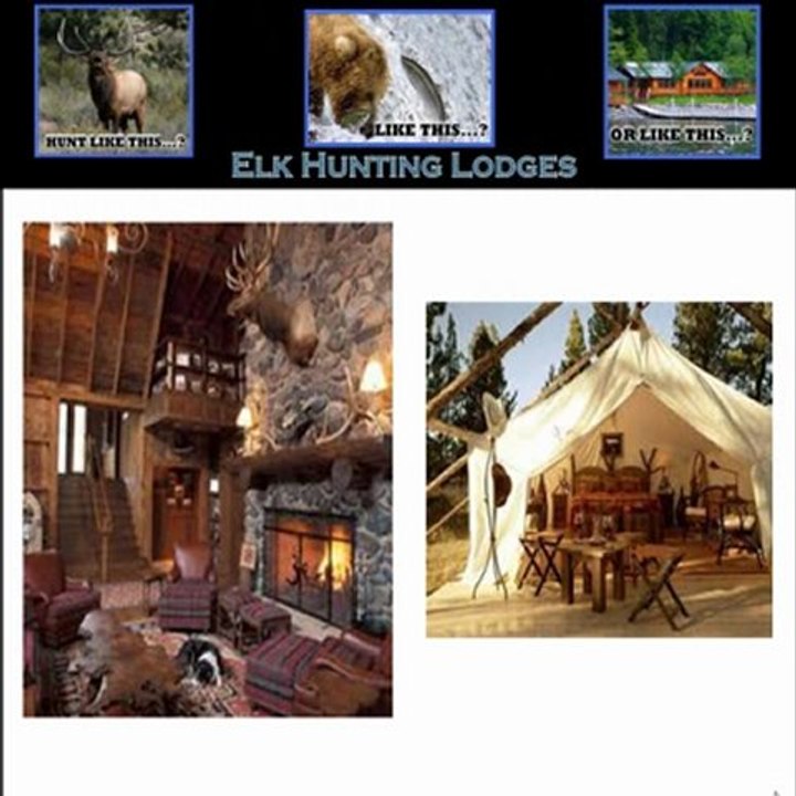 ELK Hunting Lodges