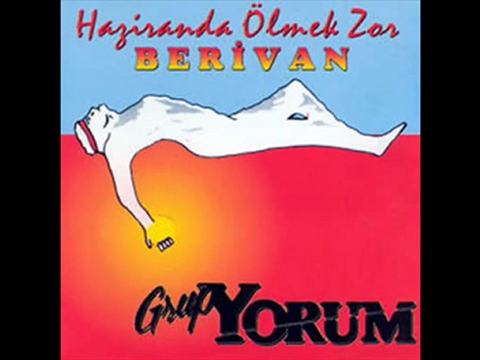 Gurup  YORUM  "HAZİRANDA ÖLMEK ZOR"