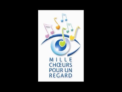 Mille choeurs pour un regard