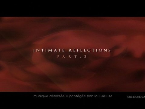 Intimate reflections-part2