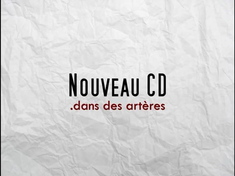 Trailer "Dans des artères"