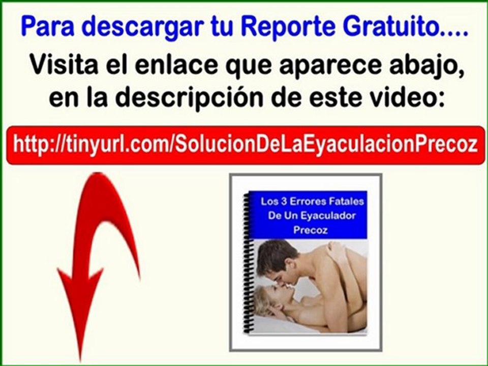 Eyaculación Precoz Solución Definitiva - Como Controlar La Eyaculación Precoz Naturalmente