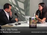 Periodista Digital. Entrevista a Enrique Vila Torres. 3 abril 2012