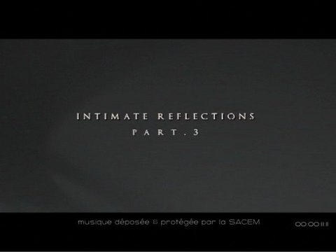 Intimate reflections-part3