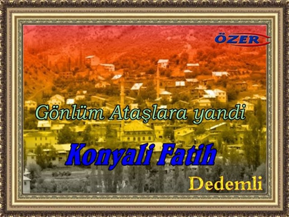 Konyali Fatih - Gönlüm Ataslara yandi