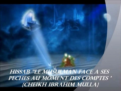 15. El'HISSAB LE MUSULMAN FACE A SES PECHES AU MOMENT DES COMPTES {Cheikh Ibrahim Mulla}