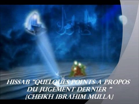 14. El'HISSAB QUELQUES POINTS A PROPOS DU JUGEMENT DERNIER {Cheikh Ibrahim Mulla}