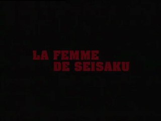 LA FEMME DE SEISAKU - Bande-annonce VO