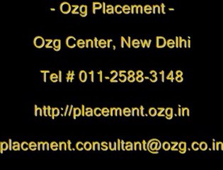 Ozg Call Center Jobs at Delhi & Mumbai - Email: placement.consultant@ozg.co.in
