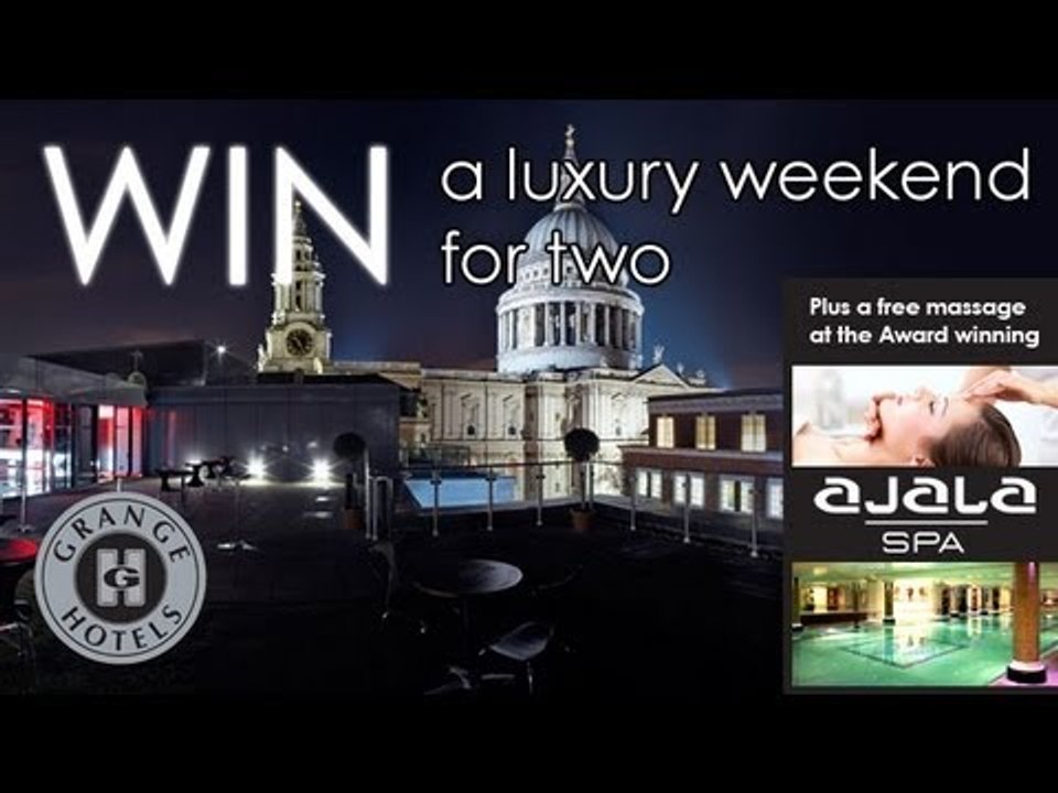 Win A Luxury Weekend For Two At Any 5 Star Grange Hotel In London