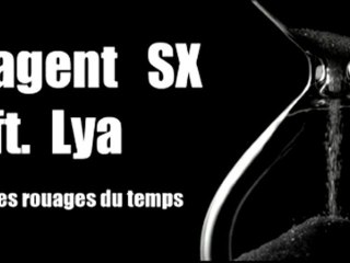 Agent SX feat. Lya - Les rouages du temps