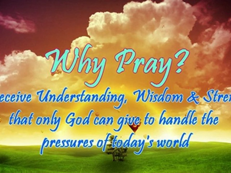 A Video on Relevancy of Prayer today