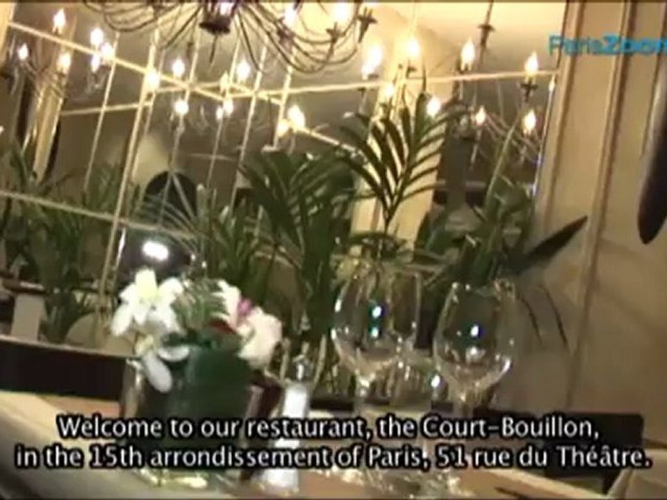restaurant gastronomique le court bouillon paris 75015 rue du théatre www.pariszoomtv.com