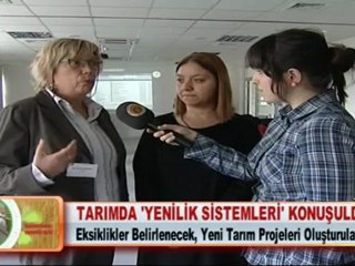 TARIMDA ‘YENİLİK SİSTEMLERİ’ KONUŞULDU  02.04.2012