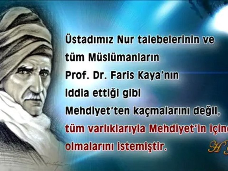 FARİS KAYA'YA CEVAP 1 BEDİÜZZAMAN HZ., HZ. MEHDİ'DEN YÜZLERCE SAYFA BAHSETMİŞTİR