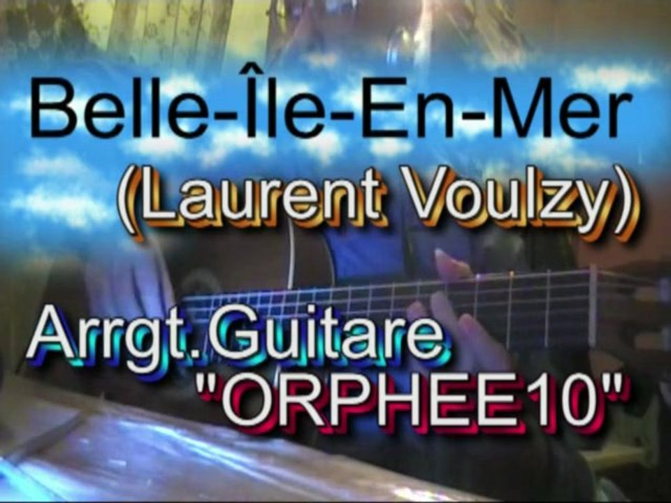 Belle-Île-En-Mer(Laurent Voulzy)(arrgt.guitare ORPHEE10)