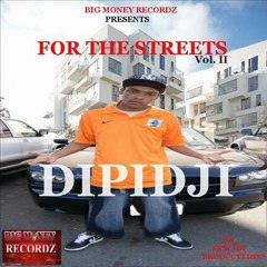 Dipidji - Super Clean ( Mixtape For The Streets Vol.2 )
