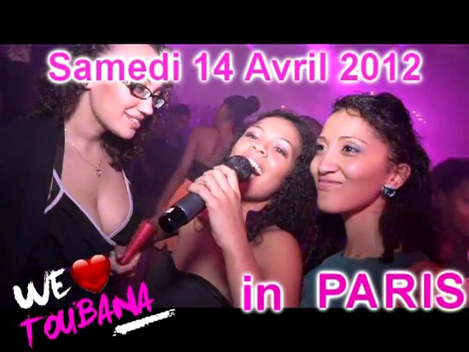 TEASER SOIREE WE LOVE TOUBANA BIRTHDAY- UNIQUEMENT SUR PREVENTE - SAMEDI 14 AVRIL 2012 - PARIS - PALMERAIE