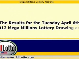 Mega Millions Lottery Drawing Results for April 6, 2012