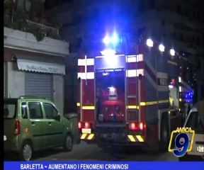 Barletta | Aumentano i fenomeni criminosi