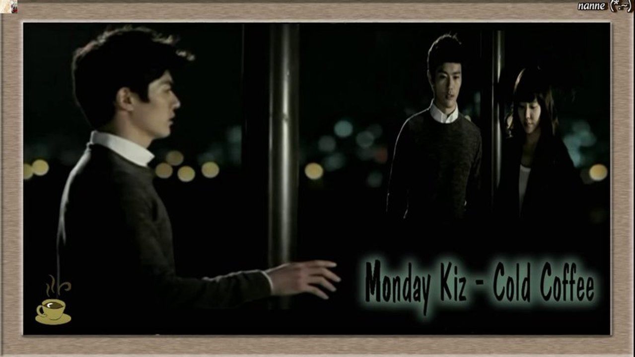 Monday Kiz - Cold Coffee Full MV  [german sub]