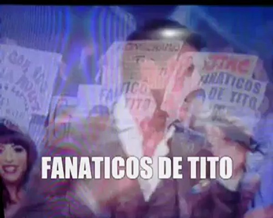 FANATICOS DE TITO