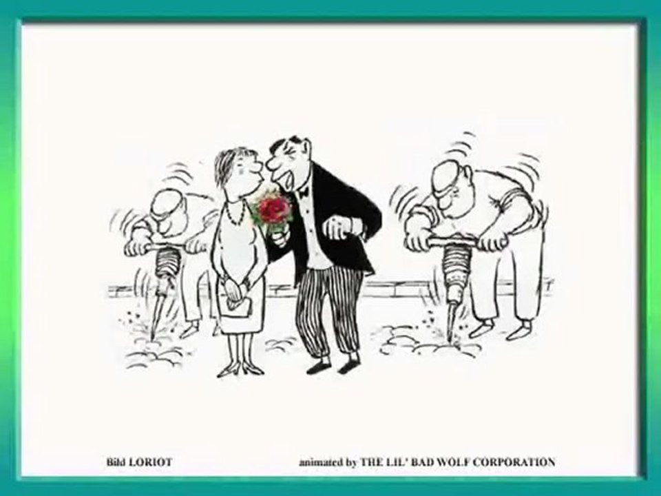 LORIOT Liebeserklärung ... animated by THE LIL' BAD WOLF CORPORATION