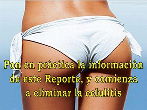 Eliminar Las Celulitis De Las Piernas - Celulitis Tratamiento Casero