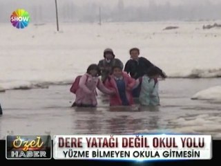 Dere yatağı değil okul yolu - 09 nisan 2012