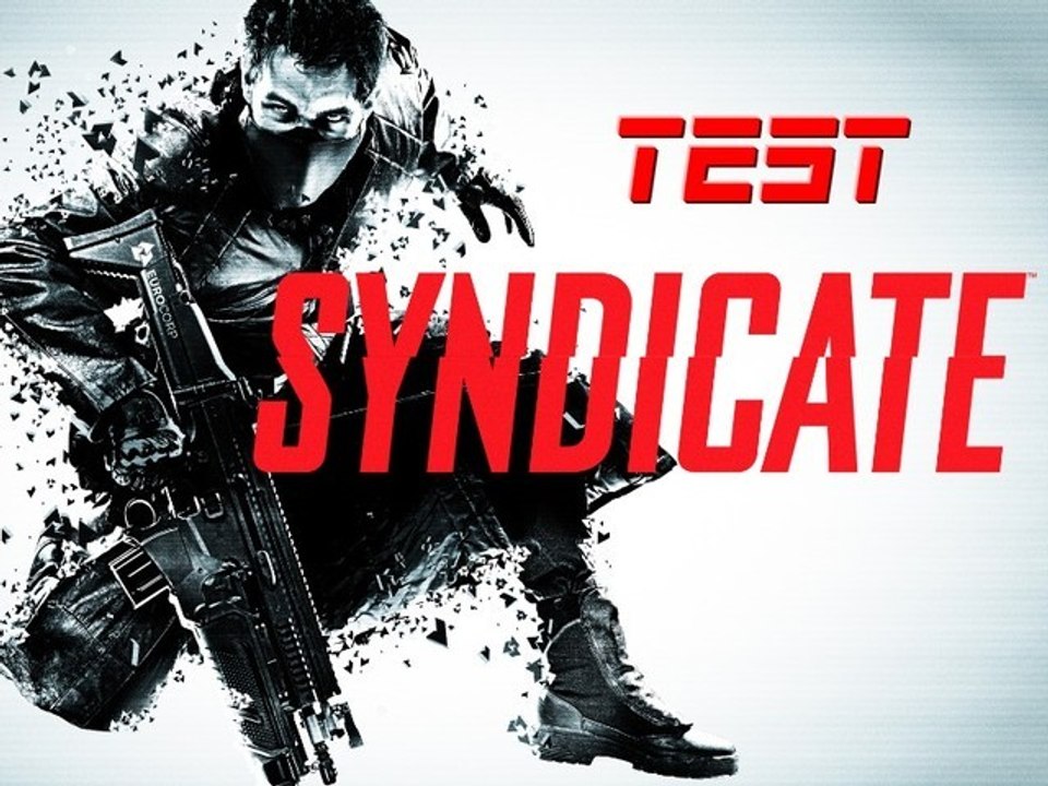 TEST - Syndicate (PC)