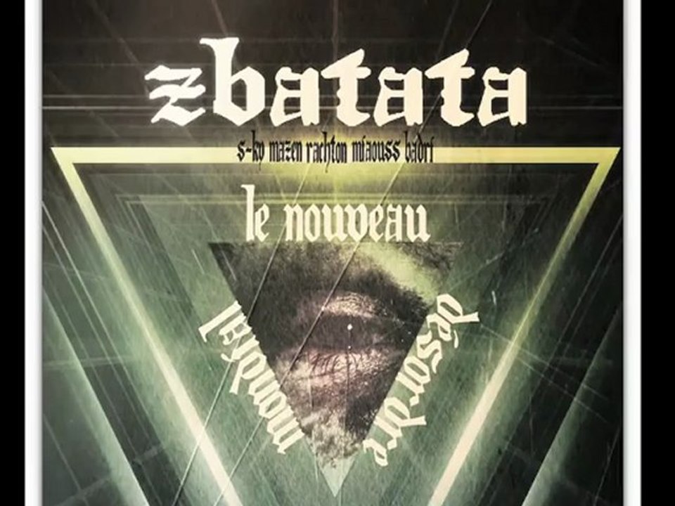 EXTRAIT DU PROCHAIN MORCEAU DE ZBATATA ISSUE DE N.D.M.