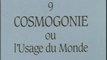 Grèce, 12 mots ou l’Héritage de la chouette 09. Cosmogonie ou l’Usage du Monde