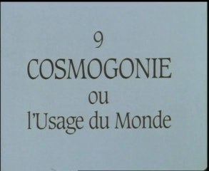 Grèce, 12 mots ou l’Héritage de la chouette 09. Cosmogonie ou l’Usage du Monde