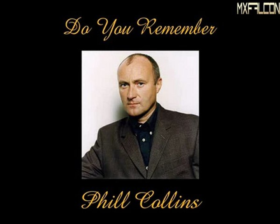 Do You Remember -Phil Collins-Legendado