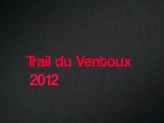 Trail du Ventoux 2012