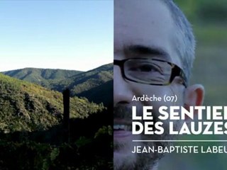 Le sentier des Lauzes, le coup de coeur de Jean-Baptiste - Bienvenue chez vous !