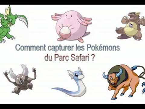 Pokemon : Capturer les Pokemons du Parc Safari ( Tauros , Leveinard , Kangourex ... )