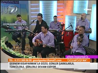 KANAL 7 ŞEBNEM KISAPARMAK'LA GÜZEL GÜNLER 17-04-2012---2