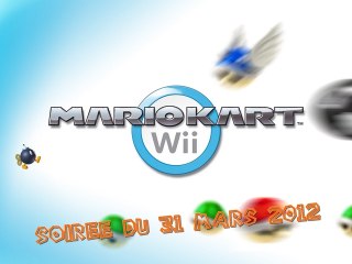 Mario Kart Wii NightPlay - Soirée Mario Kart Wii [31-3-2012] (1080p)