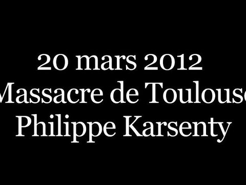 20 mars 2012 - Massacre de Toulouse - Philippe Karsenty