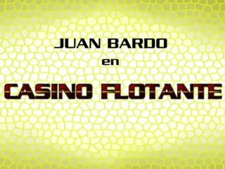 Trailer CASINO FLOTANTE la primer aventura de Juan Bardo