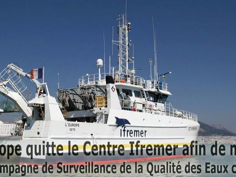 L'Europe quitte le Centre Ifremer afin de mener une campagne de surveillance de la qualité des eaux côtières-
