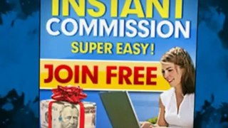 Make Instant Commissions