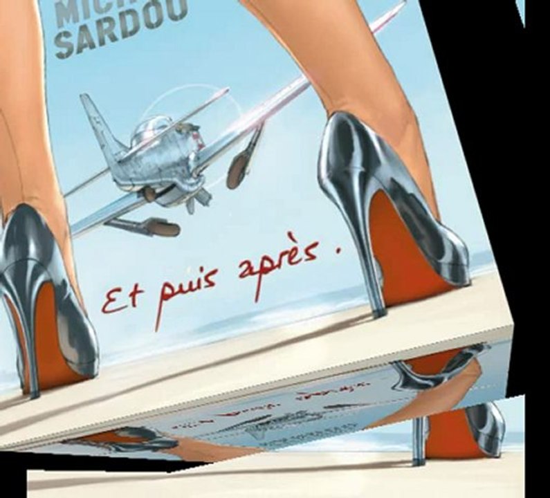 ET PUIS APRES - MICHEL SARDOU