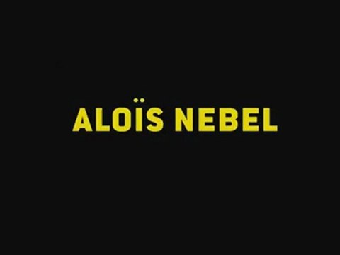 ALOIS NEBEL - Bande-annonce VO