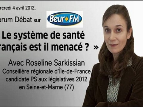 Roseline Sarkissian Forum Débat Santé Beur FM 040412 part. 1
