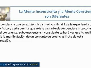 La Mente Inconsciente y la Mente Consciente son Diferentes