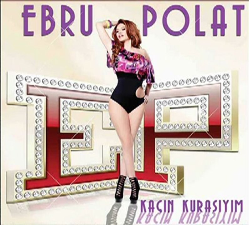 Ebru Polat - Hala Büyümemişsin 2012 (Kaçın Kurasıyım)