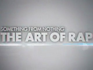 SOMETHING FROM NOTHING: The Art of Rap (2012) Trailer VO - HD